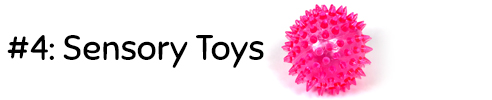 Sensory Toys